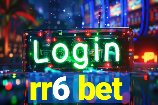 rr6 bet